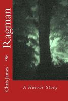 Ragman: A Horror Story 1499618573 Book Cover