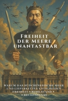 Freiheit der Meere – unantastbar: Warum das Südchinesische Meer und Lieferketten über Freiheit, Wohlstand und Rechtsstaat entscheiden (German Edition) B0FRSK3H5Q Book Cover