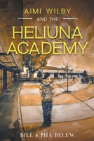 The Heliuna Academy B0BB5TK4MW Book Cover