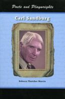 Carl Sandburg (Poets & Playwrights) (Poets & Playwrights) 1584154306 Book Cover