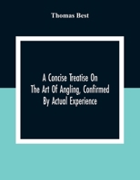 A Concise Treatise on the Art of Angling 9354307000 Book Cover