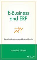 E-Business and ERP: Rapid Implementation and Project Planning 0471406775 Book Cover