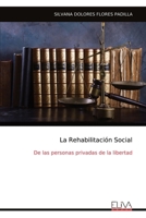 La Rehabilitación Social: De las personas privadas de la libertad (Spanish Edition) 9999314031 Book Cover