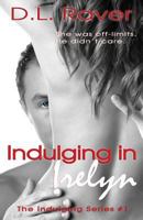Indulging in Irelyn 1495441083 Book Cover