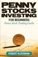 Penny Stocks Investing for Beginners: Penny Stock Trading Guide 1503273776 Book Cover