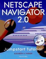 The Netscape Navigator 2.0 Jumpstart Tutorial 1886801460 Book Cover