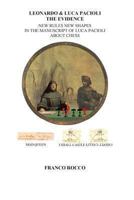 Leonardo & Luca Pacioli the Evidence: New Rules New Shapes in the Manuscript of Luca Pacioli about chess 1492772410 Book Cover