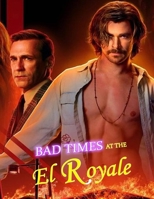 Bad Times at the El Royale: the screenplay B0FH9ZF79S Book Cover