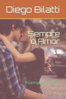 Sempre o Amor: Poemas e Versos 1980384096 Book Cover