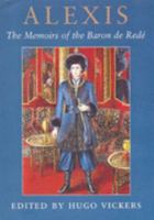 Alexis : The Memoirs of the Baron de Rede 190434903X Book Cover