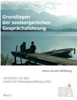 Grundlagen der seelsorgerlichen Gesprächsführung 3842325886 Book Cover