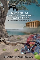 Murder at Leisure Dreams - Galapagos: A Giovanna Rogers Mystery (Giovanna Rogers Mysteries) B0FHF3QMBP Book Cover