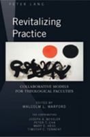 Revitalizing Practice: Collaborative Models for Theological Faculties 1433102250 Book Cover