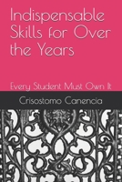 Indispensable Skills for Over the Years: Every Student Must Own It B08M2KBLY7 Book Cover