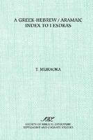 A Greek-Hebrew/Aramaic Index to I Esdras (Septuagint and Cognate Studies Series) 0891306315 Book Cover