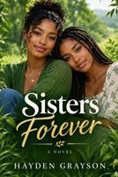 Sisters Forever B0HJ45L3MD Book Cover