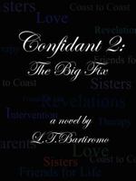 Confidant 2: The Big Fix 0615259855 Book Cover