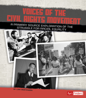 Voices of the Civil Rights Movement: A Primary Source Exploration of the Struggle for Racial Equality 149142219X Book Cover