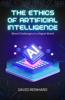 The Ethics of Artificial Intelligence 9348108441 Book Cover
