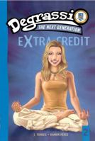 Suddenly Last Summer: Degrassi Extra Credit #2 (Degrassi: The Next Generation) 1416530770 Book Cover