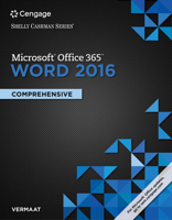 Microsoft Office 365 & Word 2016: Comprehensive (Shelly Cashman Series) 1305871014 Book Cover