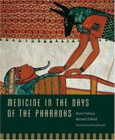 Medicine in the Days of the Pharaohs 0674017021 Book Cover