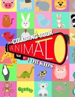 Coloring Book ANIMAL For Kids: Ages 4-8 Childhood Learning, Preschool Activity Book 100 Pages Size 8x10 Inch 1795032685 Book Cover