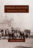 Nebraska Sign-posts: Robert Henri's Years on the Great Plains B0CMMXF1MH Book Cover