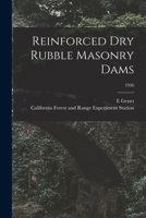 Reinforced Dry Rubble Masonry Dams; 1936 1013598350 Book Cover