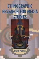 Ethnographic Research for Media Studies 0340806885 Book Cover