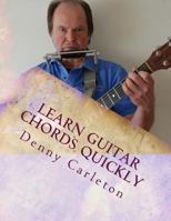 Learn Guitar Chords Quickly 1530255775 Book Cover