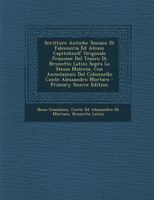 Scritture Antiche Toscane Di Falconeria Ed Alcuni Capitolinell' Originale Francese Del Tesoro Di Brunetto Latini Sopra La Stessa Materia, Con ... Conte Alessandro Mortara 1294434152 Book Cover