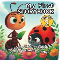 My First Storybook: for 2-Year-Old Children: Stories and Fables to Read as a Family; Early Childhood Reading in English B0GBLMCC71 Book Cover