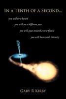 In a Tenth of a Second: your world will change 1462067913 Book Cover