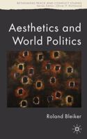 Aesthetics and World Politics 0230390633 Book Cover