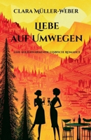 Liebe auf Umwegen: Eine herzerwärmende lesbische Romance (German Edition) B0FDYD8DP3 Book Cover