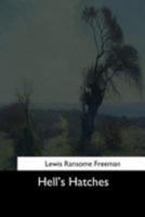 Hell's Hatches 1544626282 Book Cover
