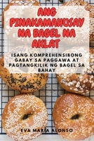 Ang Pinakamahusay Na Bagel Na Aklat (Philippine Languages Edition) 1835647499 Book Cover