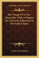 The voyage of a vice-chancellor 0548491437 Book Cover