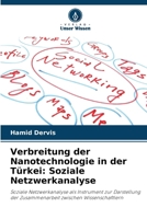 Verbreitung der Nanotechnologie in der Türkei: Soziale Netzwerkanalyse (German Edition) 6209789943 Book Cover