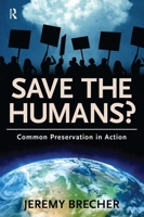 Save the Humans?: Common Preservation in Action 1612050972 Book Cover