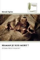 Maman je suis mort ! (French Edition) 6204975528 Book Cover