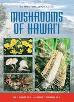 Mushrooms of Hawaii: An Identification Guide 1580083390 Book Cover