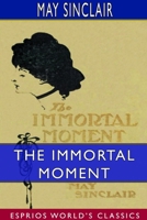 The Immortal Moment: The Story of Kitty Tailleur 1981158863 Book Cover