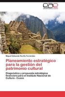 Planeamiento Estrategico Para La Gestion del Patrimonio Cultural 3848458365 Book Cover