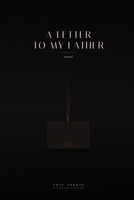 letter to my father B0H94G7WQL Book Cover
