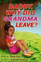 Daddy Why Did Grandma Leave 0988839865 Book Cover
