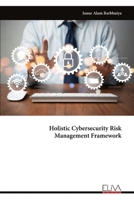 Holistic Cybersecurity Risk Management Framework 9999319394 Book Cover
