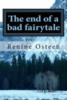 The End of a Bad Fairytale 149373752X Book Cover