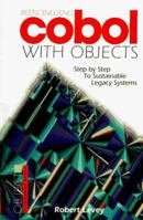 Reengineering Cobol With Objects: Step by Step to Sustainable Legacy Systems (Object Technology) 007037774X Book Cover